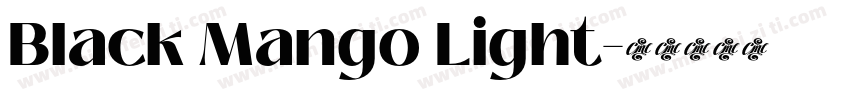 Black Mango Light字体转换